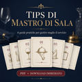 Tips di Mastro di Sala - 6 guide pratiche